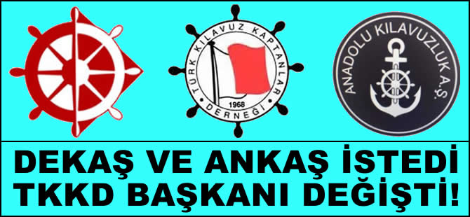 DEKAŞ ve ANKAŞ kılavuzluk şirketleri, Türk Kılavuz Kaptanlar Derneği'ni ele geçirdi