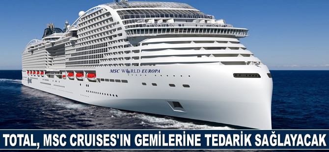 Total, MSC Cruises’ın LNG destekli yolcu gemilerine tedarik sağlayacak