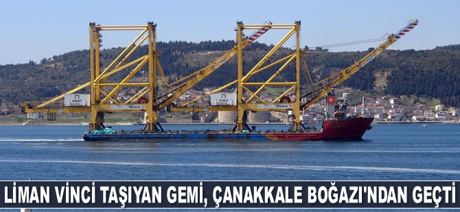 ‘Hanjin Leader’ isimli gemi, Çanakkale Boğazı’ndan geçti