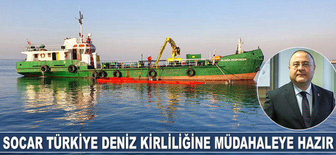SOCAR Türkiye, deniz kirliliğine müdahale gemisini hazır bekletiyor