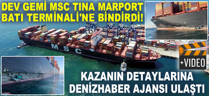MSC TINA kazasının detaylarına Deniz Haber Ajansı ulaştı