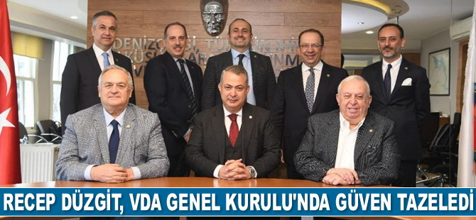 Recep Düzgit, VDA Genel Kurulu’nda güven tazeledi