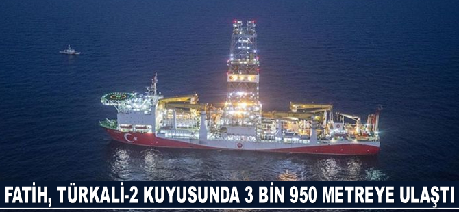 Fatih, Türkali-2 kuyusunda 3 bin 950 metreye ulaştı
