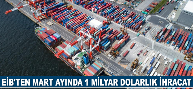 Ege İhracatçı Birlikleri, Mart ayında ihracatını yüzde 18 artırdı