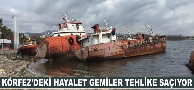 Körfez’deki hayalet gemiler tehlike saçıyor