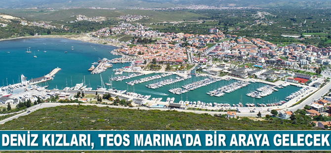 Deniz Kızları, Teos Marina’da çevrimiçi etkinlikte bir araya gelecek