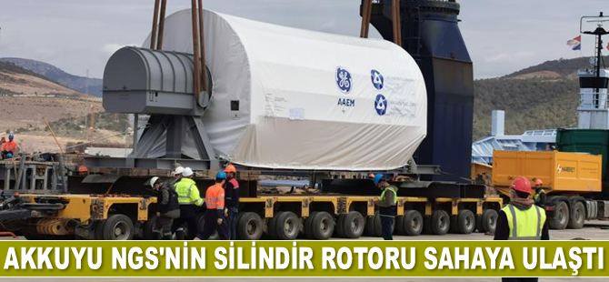 Akkuyu NGS'nin 1. ünitesi için üretilen silindir rotoru sahaya ulaştı