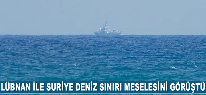 Lübnan ile Suriye deniz sınırı meselesini görüştü