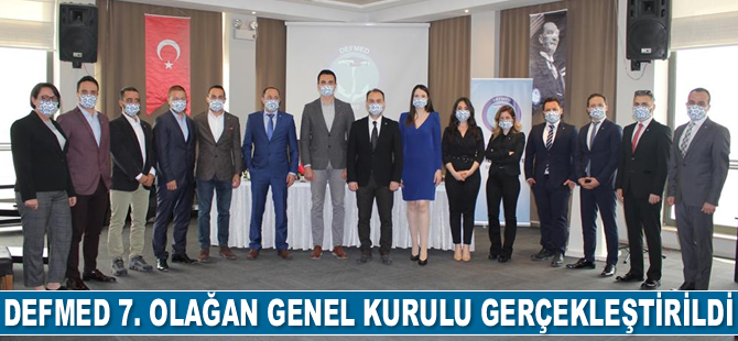 DEFMED 7. Olağan Genel Kurulu gerçekleştirildi