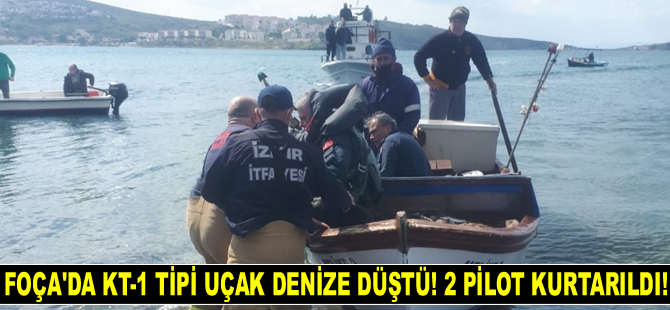 Foça’da KT-1 tipi uçak denize düştü: 2 pilot kurtarıldı