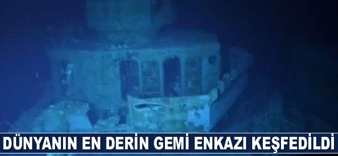 Dünyanın en derin gemi enkazı keşfedildi