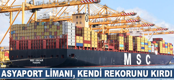 Asyaport Limanı, kendi rekorunu kırdı