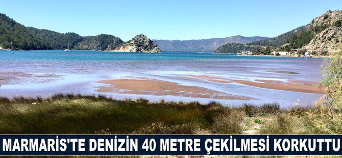 Marmaris’te deniz 40 metre çekildi