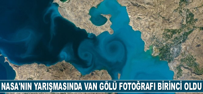 NASA’nın yarışmasında Van Gölü fotoğrafı birinci seçildi