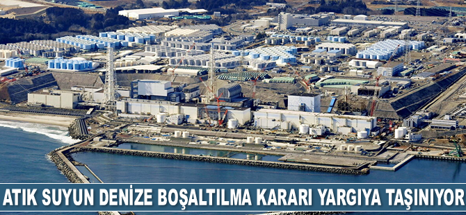 Güney Kore, Fukişima'daki atık suyun denize boşaltılma kararını yargıya taşıyor