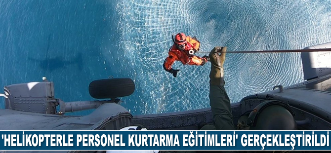 Dalaman’da ‘Helikopterle Denizden Personel Kurtarma Eğitimleri’ gerçekleştirildi