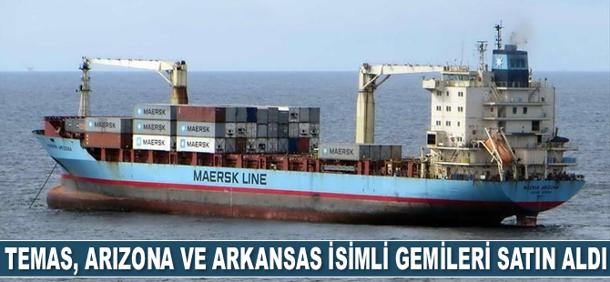 Temas, Maersk Arizona ve Maersk Arkansas isimli gemileri satın aldı