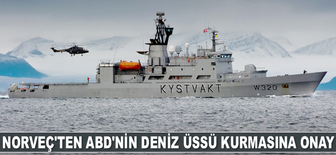 Norveç, ABD’nin deniz üssü kurmasına onay verdi