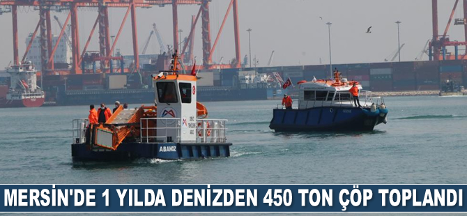 Mersin’de 1 yılda denizden 450 ton çöp toplandı