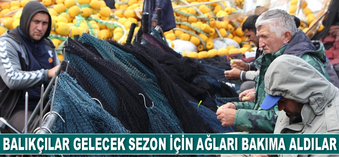 Av sezonu bitti, balıkçılar gelecek sezon için ağları bakıma aldılar