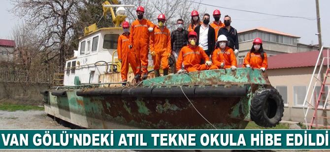 Van Gölü'ndeki atıl tekne okula hibe edildi