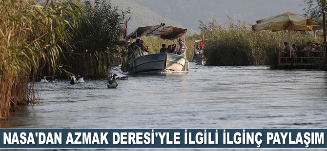 NASA, sosyal medyadan Azmak Deresi’ni paylaştı
