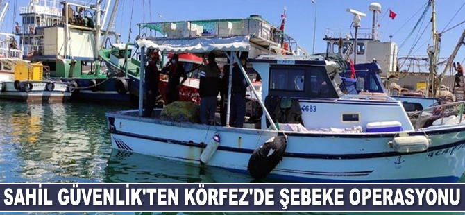 Sahil Güvenlik ekipleri, Körfez’de şebeke operasyonu düzenledi