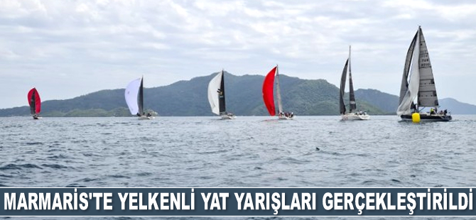 Marmaris'te yelkenli yat yarışları gerçekleştirildi