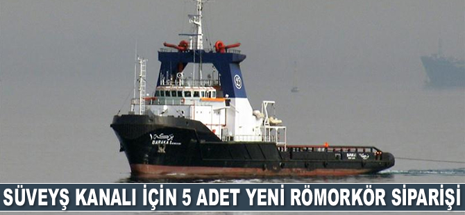SCA, Çin’e 5 adet yeni römorkör siparişi verdi