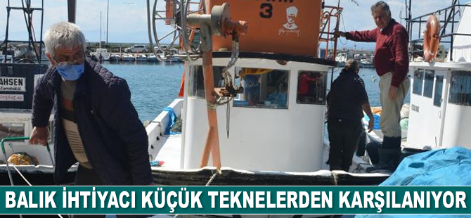 Balık ihtiyacı küçük teknelerden karşılanıyor
