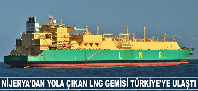 Nijerya'dan yola çıkan LNG gemisi Türkiye'ye ulaştı