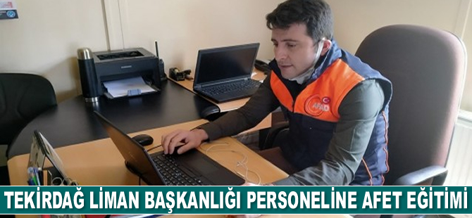 Tekirdağ Liman Başkanlığı personeline "Afet Farkındalık Eğitimi" verildi