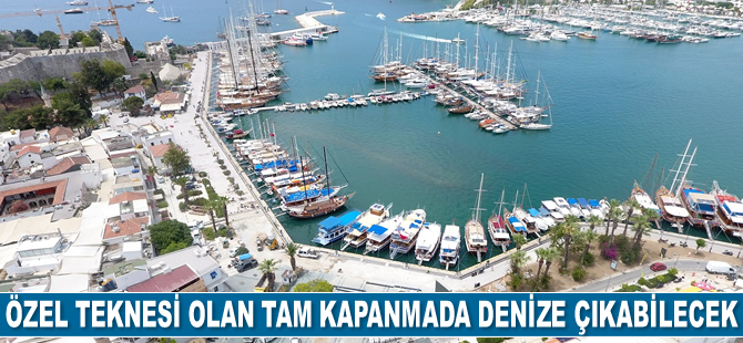 Özel teknesi olan tam kapanmada denize çıkabilecek