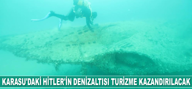 Karasu'daki Hitler'in denizaltısı turizme kazandırılacak