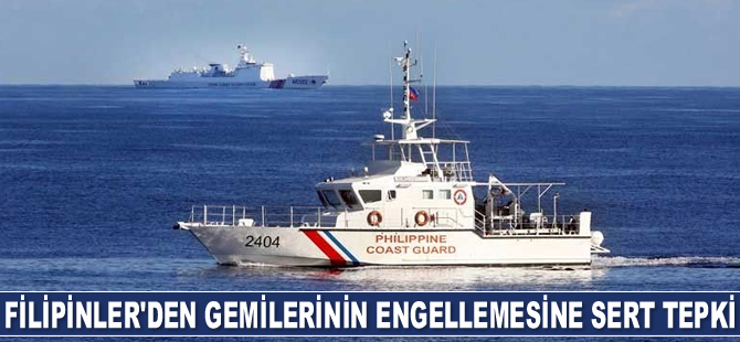 Filipinler, gemilerinin Çin tarafından engellemesine tepki gösterdi