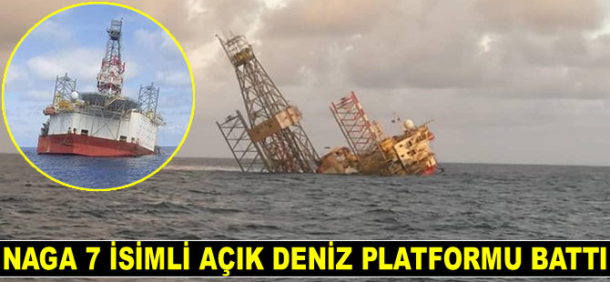 Malezya'da Naga 7 isimli açık deniz platformu battı