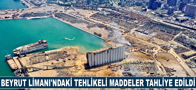Beyrut Limanı’ndaki tehlikeli maddeler tahliye edildi