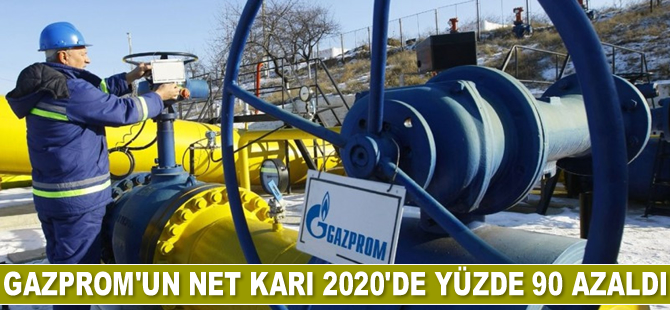 Gazprom’un net karı 2020’de yüzde 90 azaldı