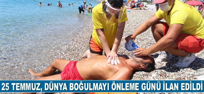 25 Temmuz, Dünya Boğulmayı Önleme Günü ilan edildi