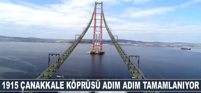 1915 Çanakkale Köprüsü adım adım tamamlanıyor