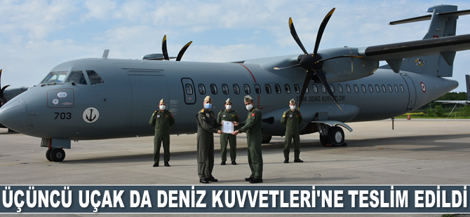 MELTEM-3 Projesi’nin 3’üncü uçağı da Deniz Kuvvetleri'ne teslim edildi