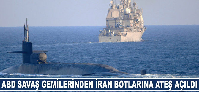 ABD savaş gemilerinden İran botlarına uyarı ateşi açıldı
