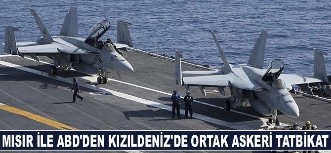 Mısır ile ABD, Kızıldeniz'de ortak askeri tatbikat düzenledi