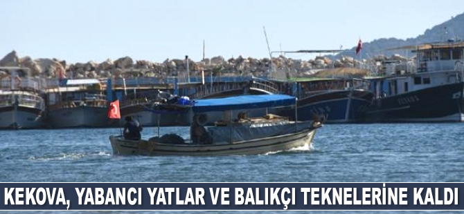 Kekova, yabancı yatlar ve balıkçı teknelerine kaldı