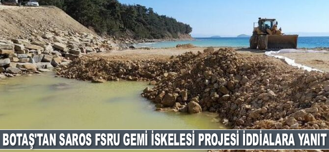 BOTAŞ, Saros FSRU Gemi İskelesi Projesi ile ilgili iddialara yanıt verdi