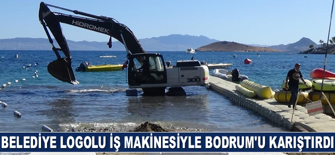Belediye logolu iş makinesiyle Bodrum’u karıştırdı
