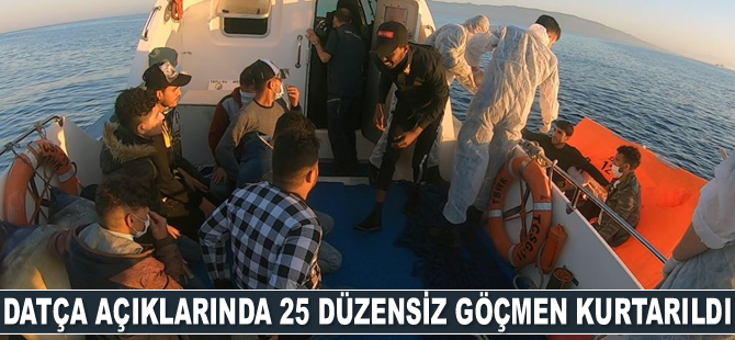 Datça’da 25 düzensiz göçmen kurtarıldı