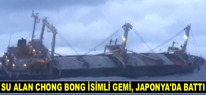 Su almaya başlayan CHONG BONG isimli gemi battı