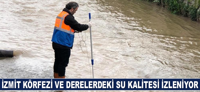 İzmit Körfezi ve derelerdeki su kalitesi izleniyor