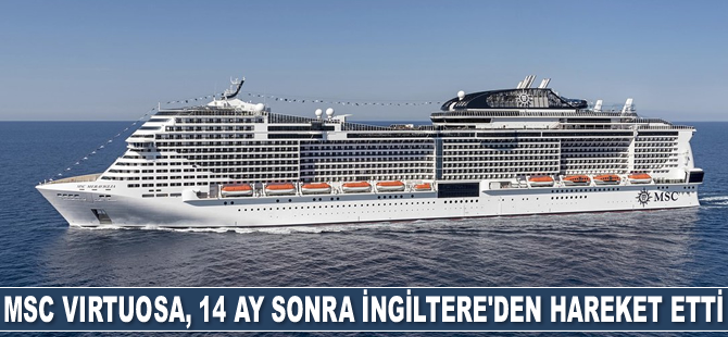 MSC Virtuosa, 14 ay sonra İngiltere'den hareket eden ilk yolcu gemisi oldu